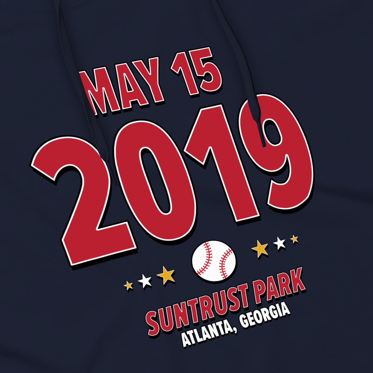 Atlanta Baseball – May 15, 2019 – Hoodie