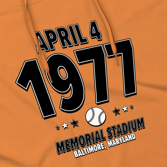 Baltimore Baseball – April 7, 1977 – Hoodie